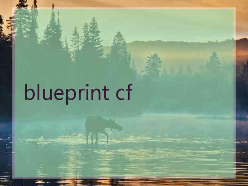blueprint cf